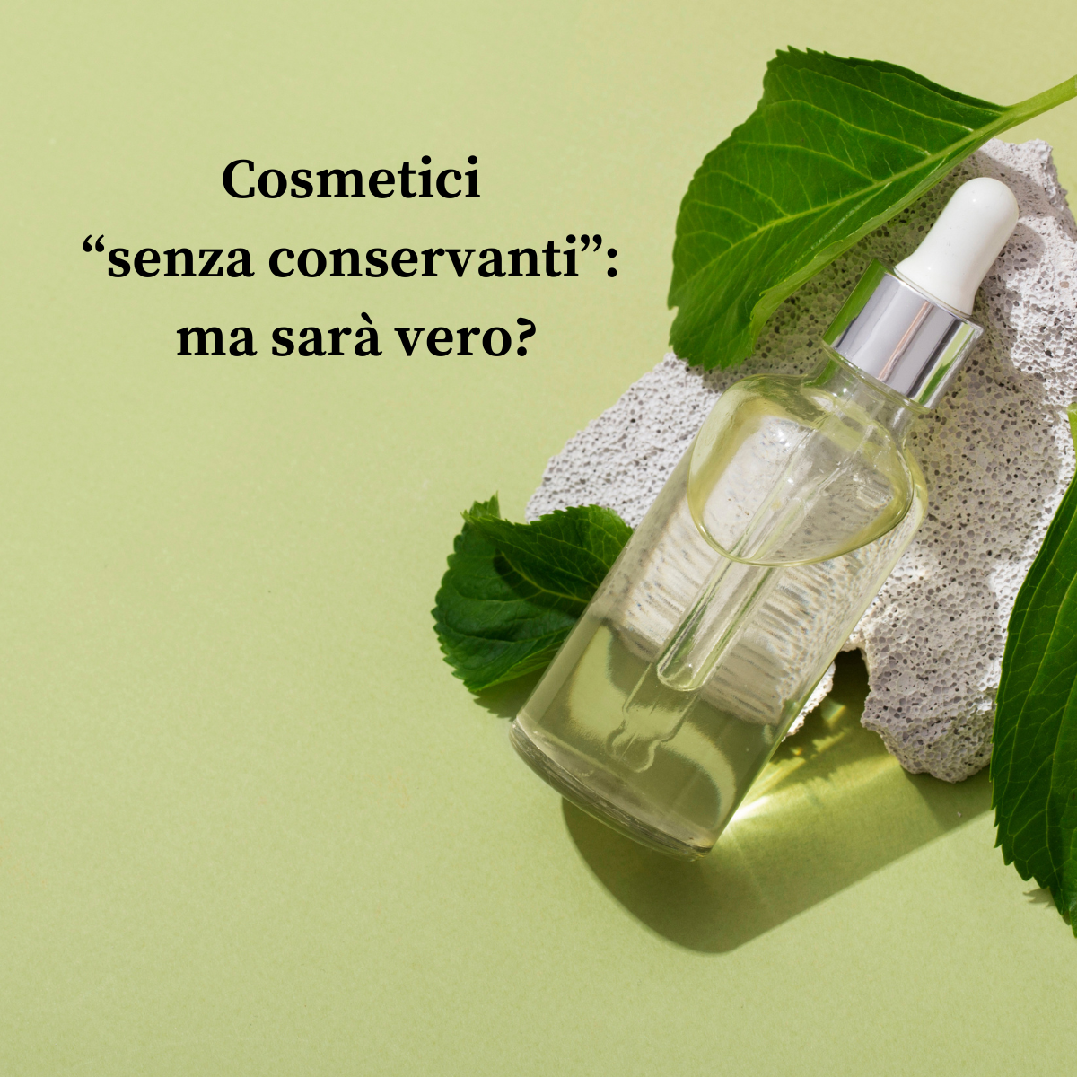 Cosmetici senza conservanti: ma sarà vero?